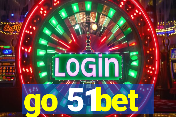 go 51bet